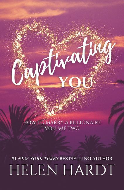 Captivating You: How to Marry a Billionaire Two
