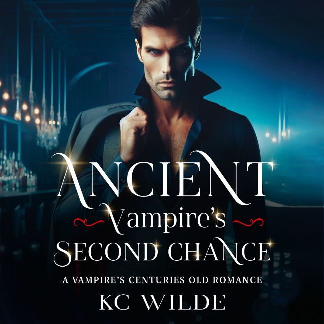 Ancient Vampire's Second Chance: A Vampire's Centuries Old Romance