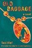 Old Baggage: It's Never too Late for a New Beginning