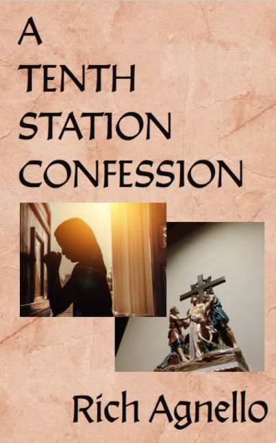 A Tenth Station Confession
