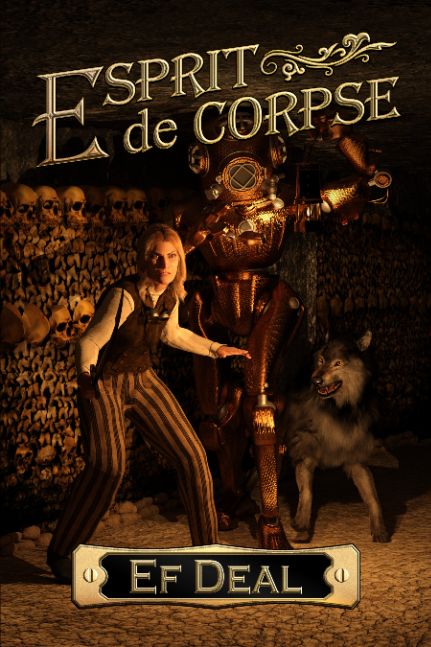 cover of Esprit de Corpse featuring Jacqueline Duval, her automaton, and her lycanthrope sister in the Paris Catacombs, ready to fight.